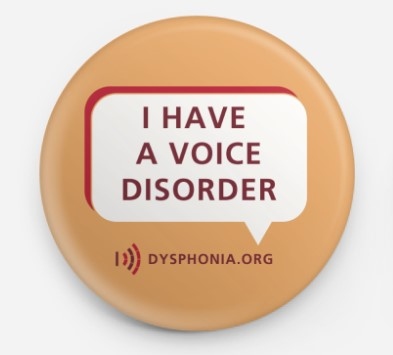 I Have A Voice Disorder Button