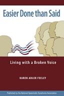 Easier Done than Said…Living with a Broken Voice